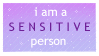 Stamp reading 'I am a SENSITIVE person'